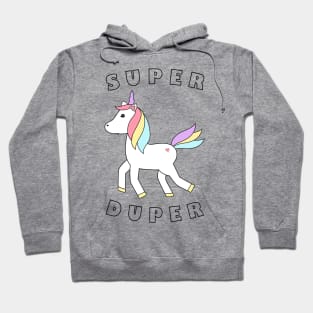 Unicorn - Super Duper 1 Hoodie